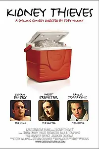 Постер к фильму «Kidney Thieves (2006)»