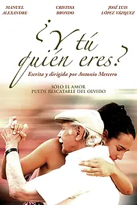 Главный постер фильма «И ты, кто ты? (2007)»