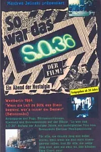 Постер к фильму «So war das S.O.36 (1984)»