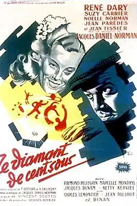 Постер к фильму «Le diamant de cent sous (1947)»