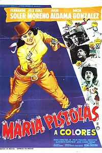 Постер к фильму «María Pistolas (1963)»