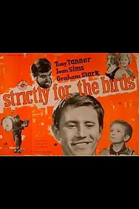 Главный постер фильма «Strictly for the Birds (1964)»