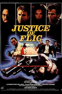 Постер к фильму «Justice de flic (1986)»