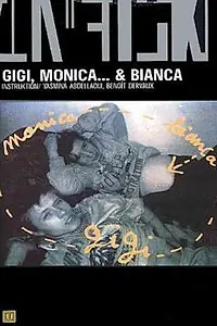 Главный постер фильма «Gigi, Monica... et Bianca (1997)»