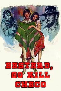 Постер к фильму «Bastardo, vamos a matar (1971)»