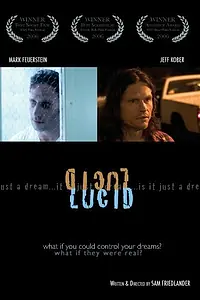 Постер к фильму «Lucid (2006)»