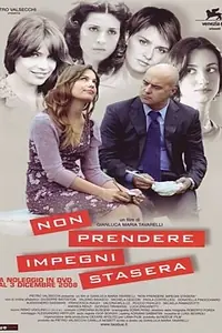Постер к фильму «Ничего не обещай сегодня вечером (2006)»