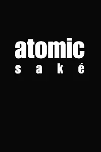 Постер к фильму «Atomic Saké (1999)»