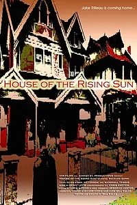 Постер к фильму «House of the Rising Sun (2006)»