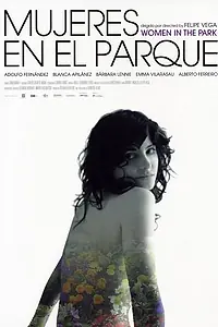 Постер к фильму «Женщины в парке (2006)»