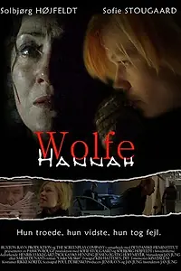 Постер к фильму «Hannah Wolfe (2004)»