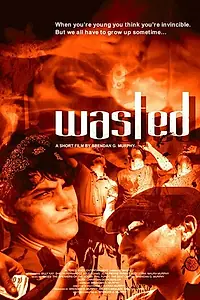 Постер к фильму «Wasted (2005)»