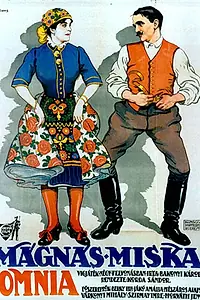 Постер к фильму «Mágnás Miska (1916)»