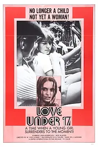 Главный постер фильма «Любовь до семнадцати (1971)»