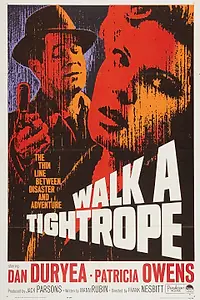 Главный постер фильма «Walk a Tightrope (1964)»