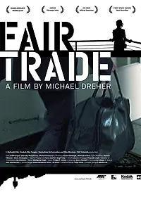 Постер к фильму «Fair Trade (2006)»