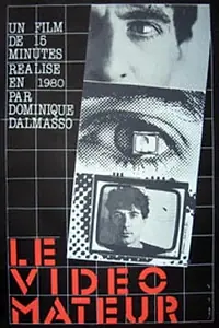 Постер к фильму «Le videomateur (1981)»