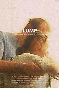 Постер к фильму «Lump (2006)»