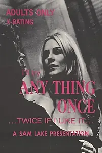 Постер к фильму «Anything Once (1969)»