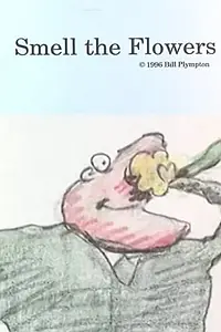 Главный постер мультфильма «Smell the Flowers (1996)»