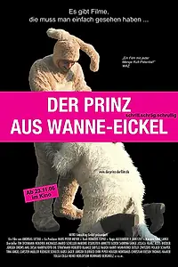 Главный постер фильма «Der Prinz aus Wanne-Eickel (2006)»