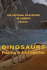 Постер к фильму «Dinosaurs: Piecing It All Together (1994)»