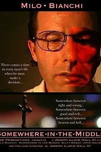 Постер к фильму «Somewhere in the Middle (2004)»
