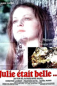 Главный постер фильма «Julie était belle (1977)»