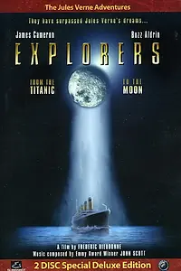 Постер к фильму «Explorers: From the Titanic to the Moon (2006)»