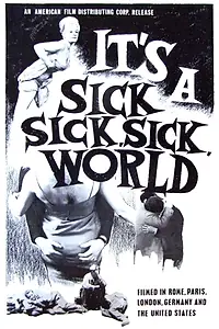 Главный постер фильма «It's a Sick, Sick, Sick World (1965)»