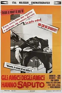 Главный постер фильма «Gli amici degli amici hanno saputo (1973)»
