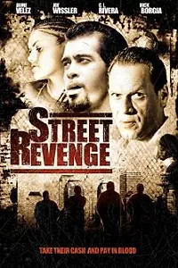 Главный постер фильма «Street Revenge (2008)»