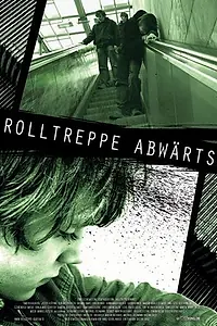 Постер к фильму «Эскалатор вниз (2005)»