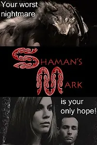 Постер к фильму «Shaman's Mark»