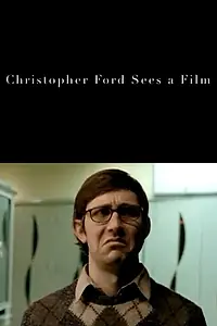 Главный постер фильма «Christopher Ford Sees a Film (2005)»
