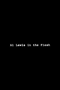 Главный постер фильма «Al Lewis in the Flesh (1993)»