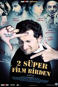 Главный постер фильма «2 Süper Film Birden (2006)»