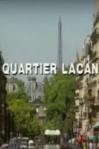 Постер к фильму «Quartier Lacan (2001)»