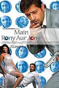 Постер к фильму «Main Rony Aur Jony (2007)»