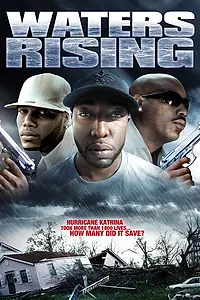 Постер к фильму «Waters Rising (2006)»