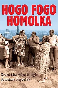 Постер к фильму «Hogo fogo Homolka (1971)»