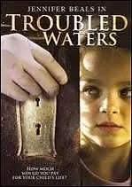 Постер к фильму «Troubled Waters (2006)»
