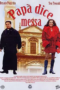 Главный постер фильма «Papà dice messa (1996)»