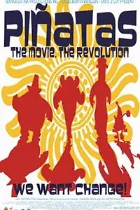 Главный постер мультфильма «Piñatas: The Movie (2006)»