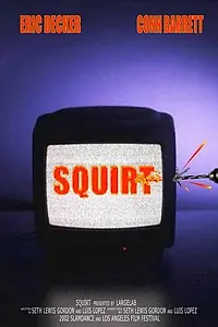 Постер к фильму «Squirt (2002)»