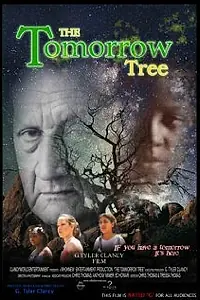 Постер к фильму «The Tomorrow Tree (2005)»