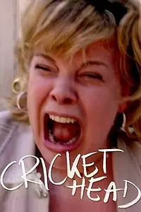 Постер к фильму «Cricket Head (2006)»