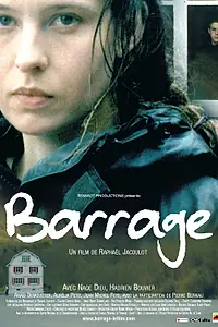 Постер к фильму «Barrage (2005)»