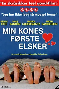 Главный постер фильма «Min frus förste älskare (2006)»