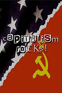 Постер к фильму «Capitalism Rocks! (2006)»